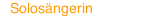 Solosängerin